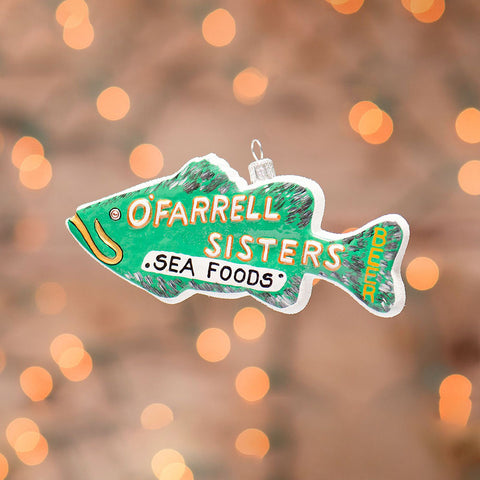 Fish O'Farrell Sisters Sea Foods Ornament (2015) - IN STOCK ‘24